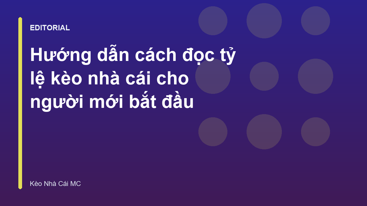 Người mới tìm hiểu cách đọc tỷ lệ kèo nhà cái