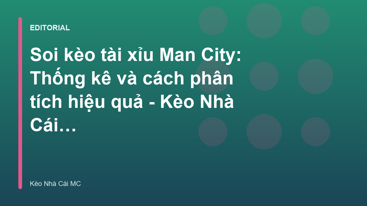 Phân tích tỷ lệ kèo tài xỉu Man City